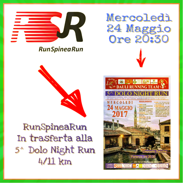RunSpineaRun tutti alla Dolo night Run 24_05_2017